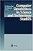 Computer Simulations in Science and Technology Studies