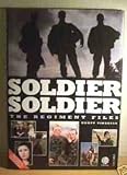Soldier, soldier : the regiment files