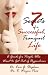 7 Secrets of a Successful, Tranquil Life: A Guide for People Who Want to Get Out of Hyperdrive (Demers Books Health and Well-Being series)