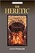 The Heretic (Library of American Fiction)