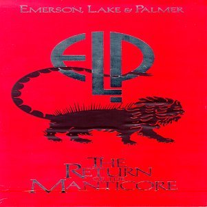 Emerson, Lake & Palmer - The Return of the Manticore - Zortam Music