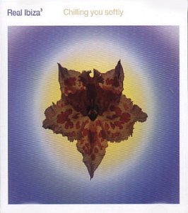CD-Charts  Search : Real Ibiza 3 - Chilling You Softly