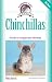 Chinchillas: A Guide to Caring for Your Chinchilla (Complete Care Made Easy)