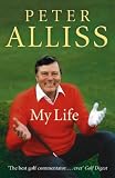 Review Hodder & Stoughton  / Peter Alliss - My Life