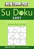 New York Post Easy Sudoku: The Official Utterly Addictive Number-Placing Puzzle (New York Post Su Doku)