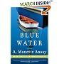 Blue Water: A Novel
