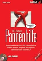 PC- & Software-Pannenhilfe. Bootprobleme & Rechnerabsturz - ISDN & Modem-Probleme - Windows 9X, ME und XP reparieren und konfigurieren - Spannende Software-Tools auf der CD
