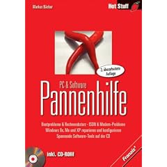 PC- & Software-Pannenhilfe. Bootprobleme & Rechnerabsturz - ISDN & Modem-Probleme - Windows 9X, ME und XP reparieren und konfigurieren - Spannende Software-Tools auf der CD