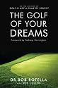 The Golf of Your Dreams