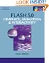Flash 5.0: Graphics, Animation & Interactivity