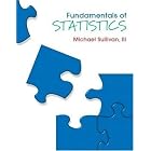 Fundamentals of Statistics (1st Edition) Text Only by Michael Sullivan III