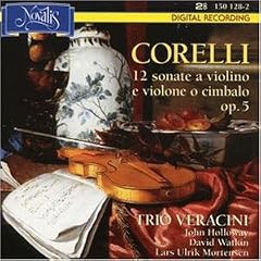 Corelli: Violin Sonatas, Op 5 (12 sonate a violino e violone o cimbalo) /Trio Veracini