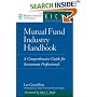 Mutual Fund Industry Handbook : A Comprehensive Guide for Investment Professionals