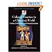 Cultural Tourism In A Changing World (Tourism and Cultural Change)