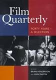 Film Quarterly: Forty Years--A Selection