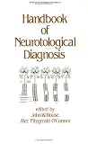 Handbook of Neurotological Diagnosis (Science and Practice of Surgery Series, Vol 7)