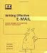 Writing Effective E-Mail: Practical Strategies for Strengthening Electronic Communication by Verne Meyer, John Van Rys, Pat Sebranek