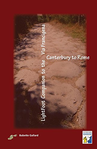 lightfoot companion to the via francigena canterbury to rome
