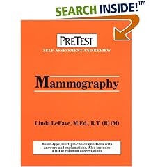 Mammography: PreTest Self-Assessment and Review