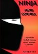 Ninja Mind Control: Pyo / Dai-kongo-in. Fingerzeichen des gro�en Diamanten. K�rperliche H�chstleistung durch geistige Kontrolle