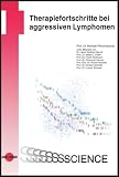 Therapiefortschritte bei aggressiven Lymphomen