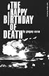 Happy Birthday of Death