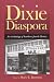 Dixie Diaspora: An Anthology of Southern Jewish History (Judaic Studies)