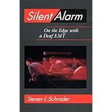 Silent Alarm: On the Edge With a Deaf EMT