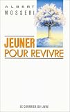 Revue Courrier du Livre  / Jeûner pour revivre