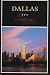 Dallas: A History of "Big D" (Fred Rider Cotton Popular History Series)