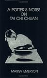 A Potter's Notes on Tai Chi Chuan