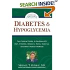 Diabetes and Hypoglycemia: Your Natural Guide to Healing with Diet, Vitamins, Minerals,... by Michael T. Nd Murray