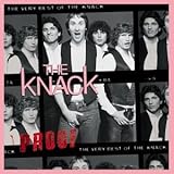 Proof: The Very Best of the Knack by The Knack