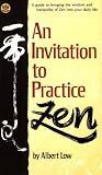 An Invitation to Practice Zen