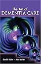 The Art of Dementia Care