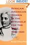 African American Women in the Struggle for the Vote, 1850-1920 (Blacks in the Diaspora)