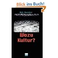 Wozu Kultur?