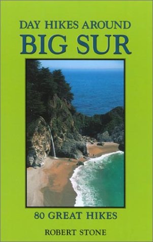 Day Hikes Around Big Sur 80 Great Hikes