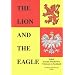The Lion and the Eagle: Polish Second World War Veterans in Scotland (Voice of war series)