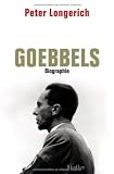 Joseph Goebbels: Biographie - Peter Longerich