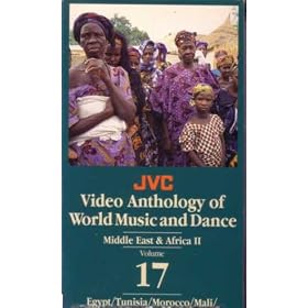 World Music & Dance: Egypt/ Tunisia/ Morocco/ Mali: Middle East & Africa II (JVC Video Anthology) (Volume 17)