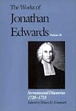 Sermons and Discourses, 1720-1723: Sermons and Discourses, 1720-23 v. 10 (Works of Jonathan Edwards)