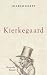 S�ren Kierkegaard: Biographie
