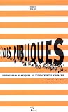 Revue Editions A&J Picard  / Voies publiques : Histoires & pratiques de l'espace public à Paris
