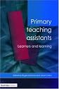 Primary Teaching Assistants: Learners and Learning