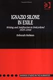 Cover of Ignazio Silone in Exile by Deborah Holmes 0754635228
