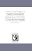 Compiled Law of the Grand Lodge of Free and Accepted Masons of the State of Michigan, Containing: I. the Ancient Charges and Constitutions; Ii. the Constitution ... of Incorporation and Corporate By-Laws ...