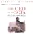 CEO of the Sofa, The (Brilliance Audio on Compact Disc)