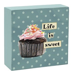 Primitives By Kathy Box Sign Life Is Sweet