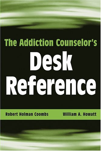 Image of: The Addiction Counselor's Desk Reference